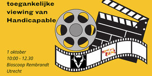 Geel vlak met zwarte letters: toegankelijke viewing van Handicapable. Ernaast iconen van een filmrol, film en een filmklapper.